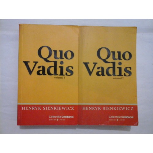 QUO VADIS - HENRYK SIENKIEWICZ - 2 volume QUO VADIS - HENRYK SIENKIEWICZ - 2 volume